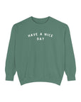 Have a Nice Day Crew Sweatshirt