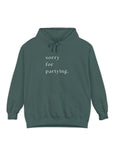 sorry for partying hoodie
